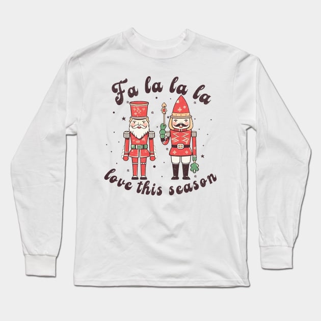 Fa La La La Love the season Long Sleeve T-Shirt by MZeeDesigns